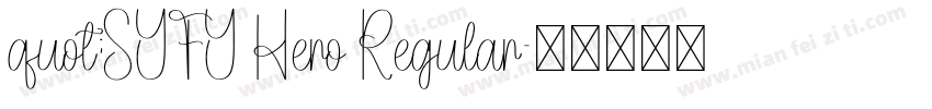 quot;SYFY Hero Regular字体转换